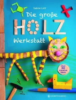 Bastelbuch Die Grosse Holzwerkstatt Aus Dem Gerstenberg Verlag